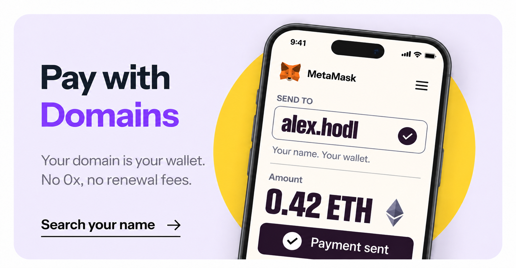 Pay with Domains. Your domain is your wallet. No 0x, no renewal fees. Search your name.